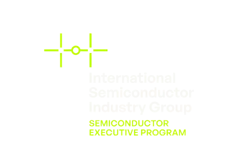 International Semiconductor Industry Group | Semiconductor Executive Program